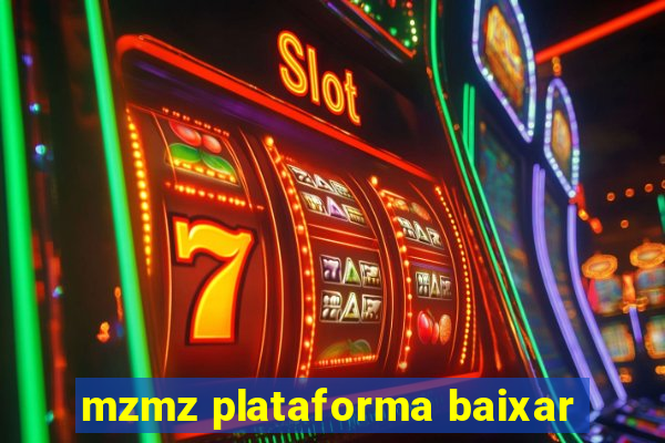 mzmz plataforma baixar