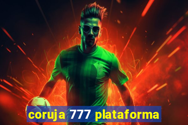 coruja 777 plataforma