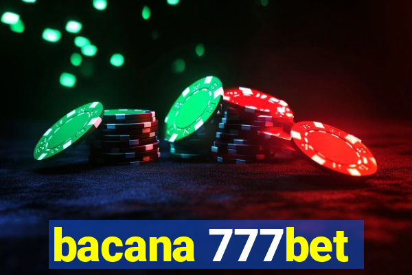 bacana 777bet