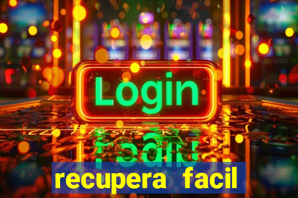 recupera facil reclame aqui