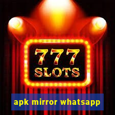 apk mirror whatsapp