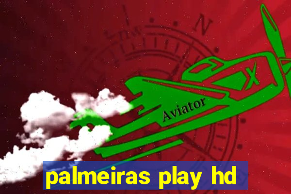 palmeiras play hd