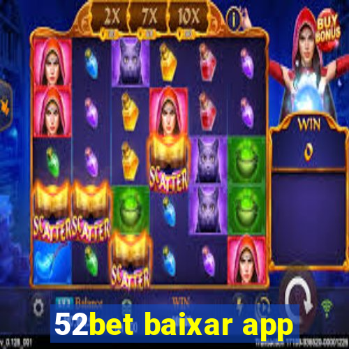 52bet baixar app