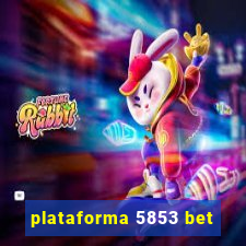 plataforma 5853 bet