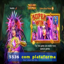 5536 com plataforma de jogos