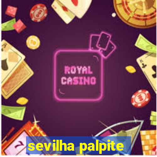 sevilha palpite