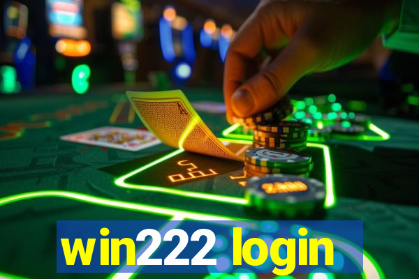 win222 login