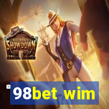 98bet wim