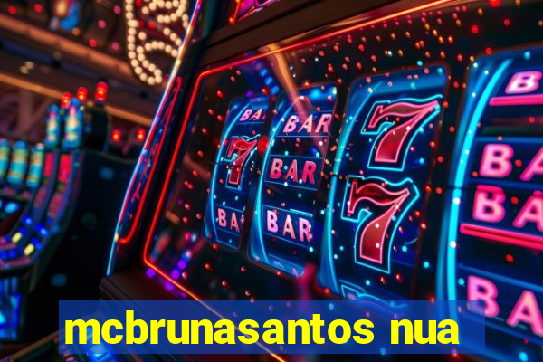 mcbrunasantos nua