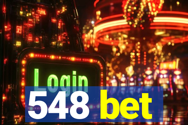 548 bet