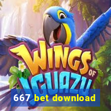 667 bet download