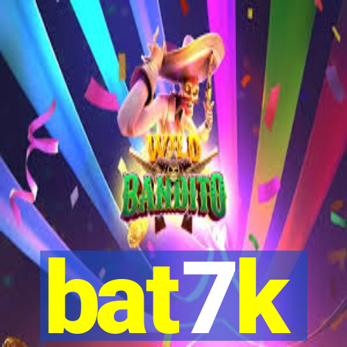 bat7k