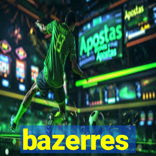 bazerres