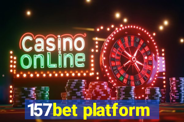 157bet platform