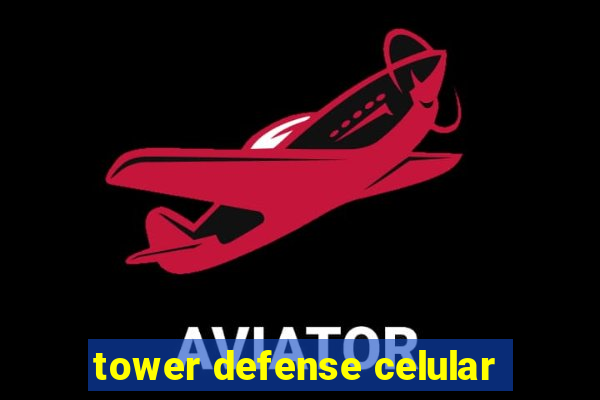 tower defense celular