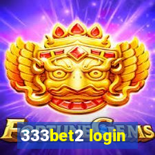 333bet2 login