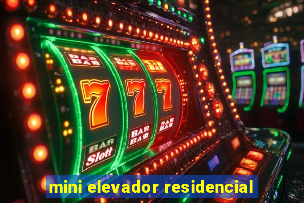 mini elevador residencial