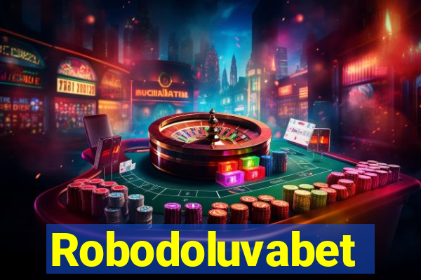 Robodoluvabet