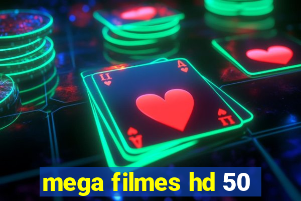 mega filmes hd 50