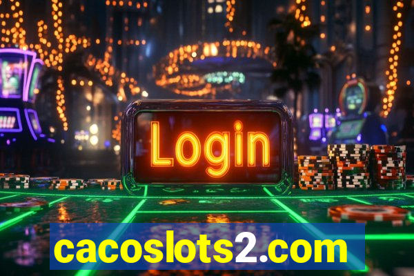 cacoslots2.com