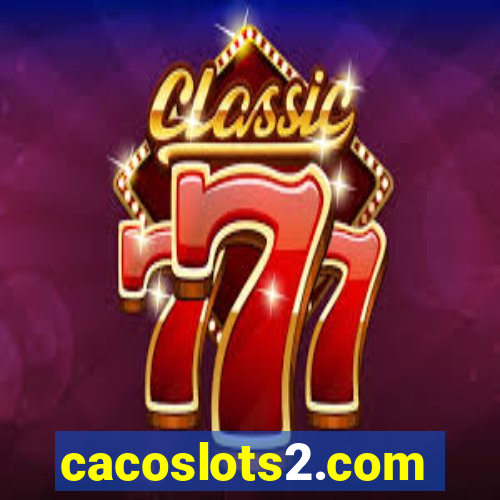 cacoslots2.com