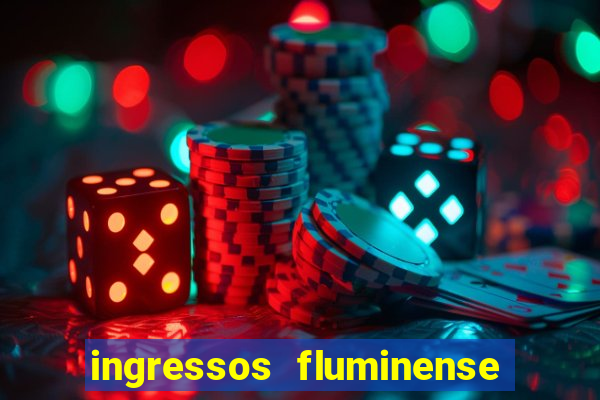 ingressos fluminense x criciuma