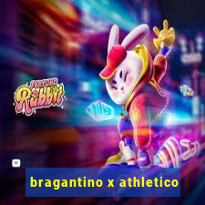 bragantino x athletico