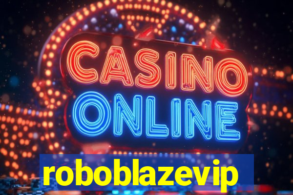 roboblazevip