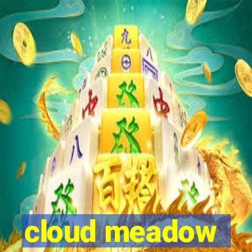 cloud meadow