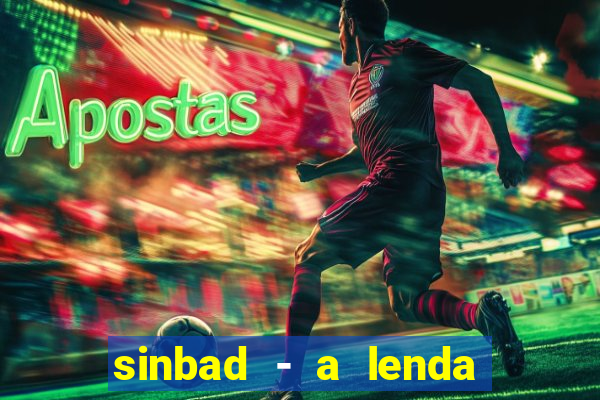 sinbad - a lenda dos sete mares superflix