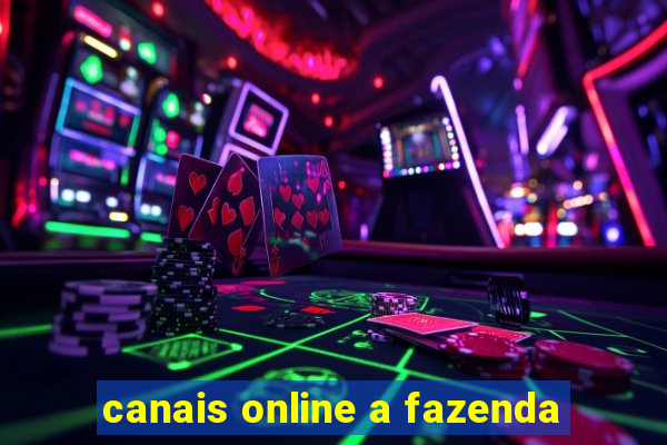 canais online a fazenda