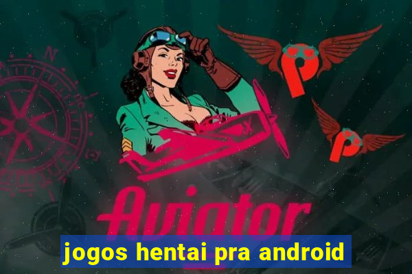 jogos hentai pra android