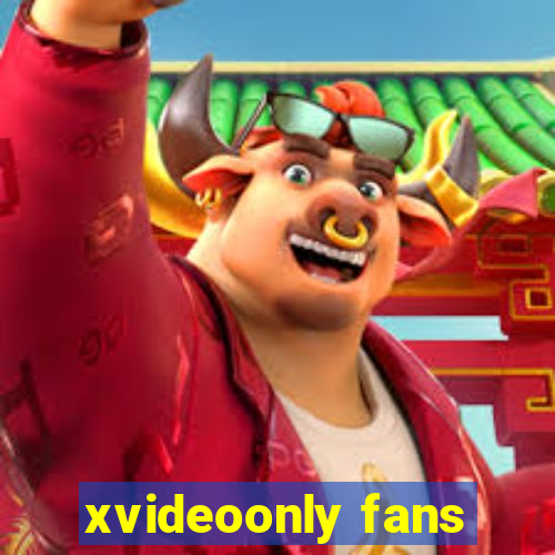 xvideoonly fans