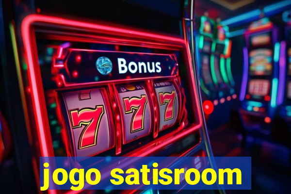 jogo satisroom