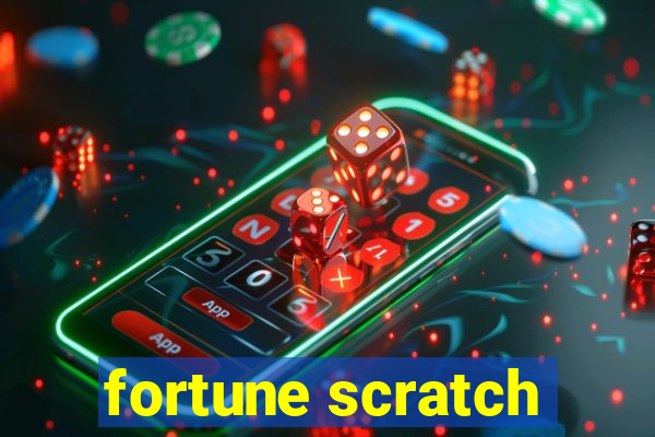 fortune scratch