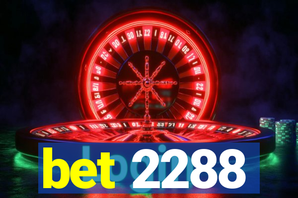 bet 2288