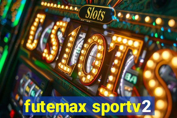 futemax sportv2