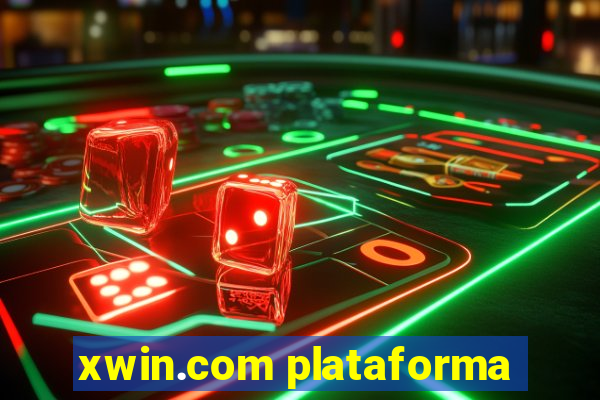 xwin.com plataforma