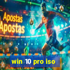 win 10 pro iso