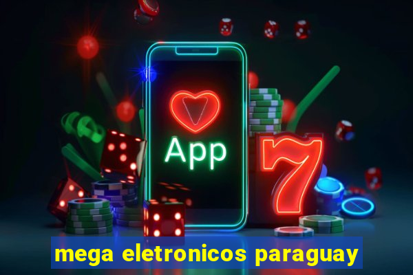 mega eletronicos paraguay