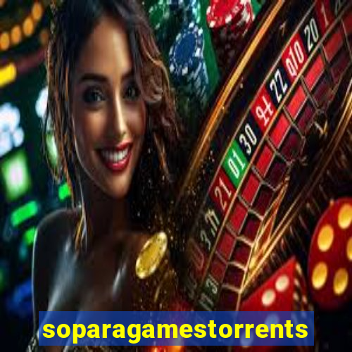 soparagamestorrents 2015 lista jogos para jtag rgh