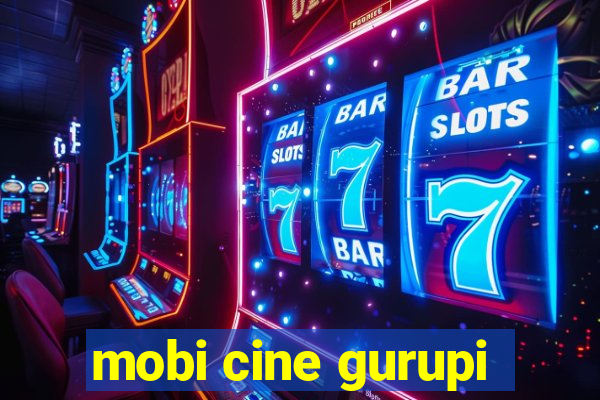 mobi cine gurupi