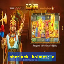 sherlock holmes: o jogo de sombras torrent