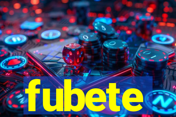 fubete