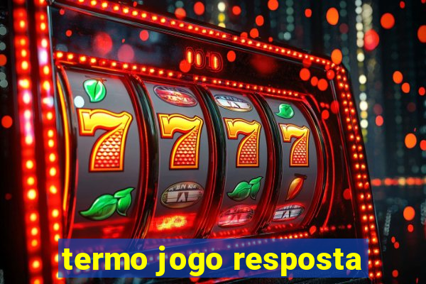 termo jogo resposta