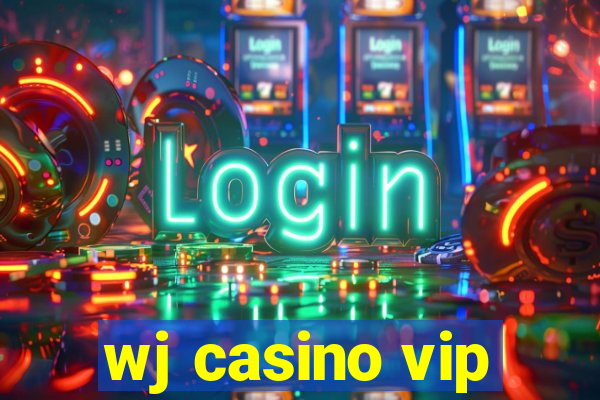 wj casino vip