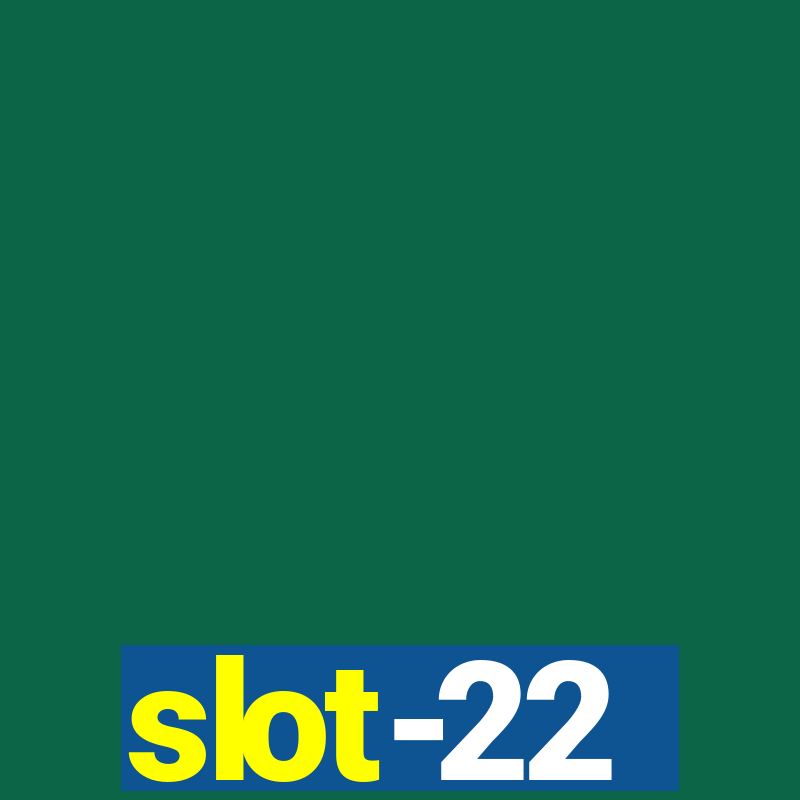 slot-22