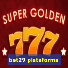 bet29 plataforma