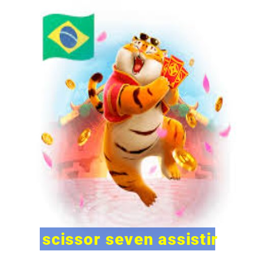 scissor seven assistir