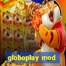 globoplay mod